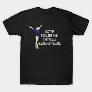 99 Problems - Russia T-Shirt